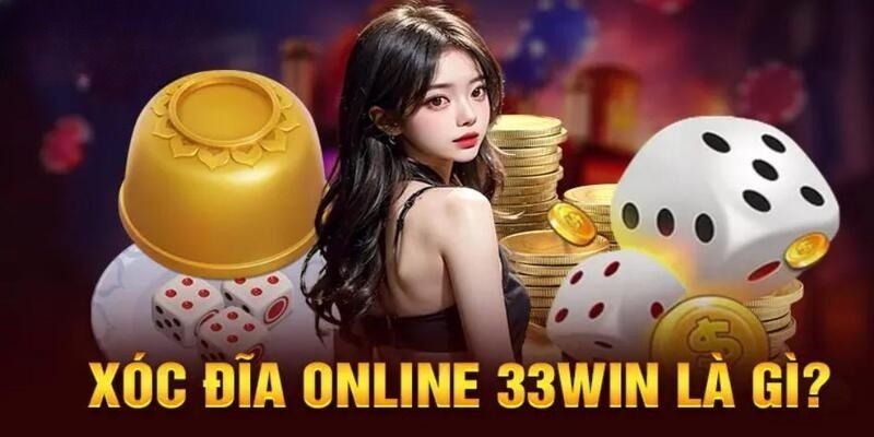 Tìm hiểu trò chơi xóc đĩa online tại 33Win 